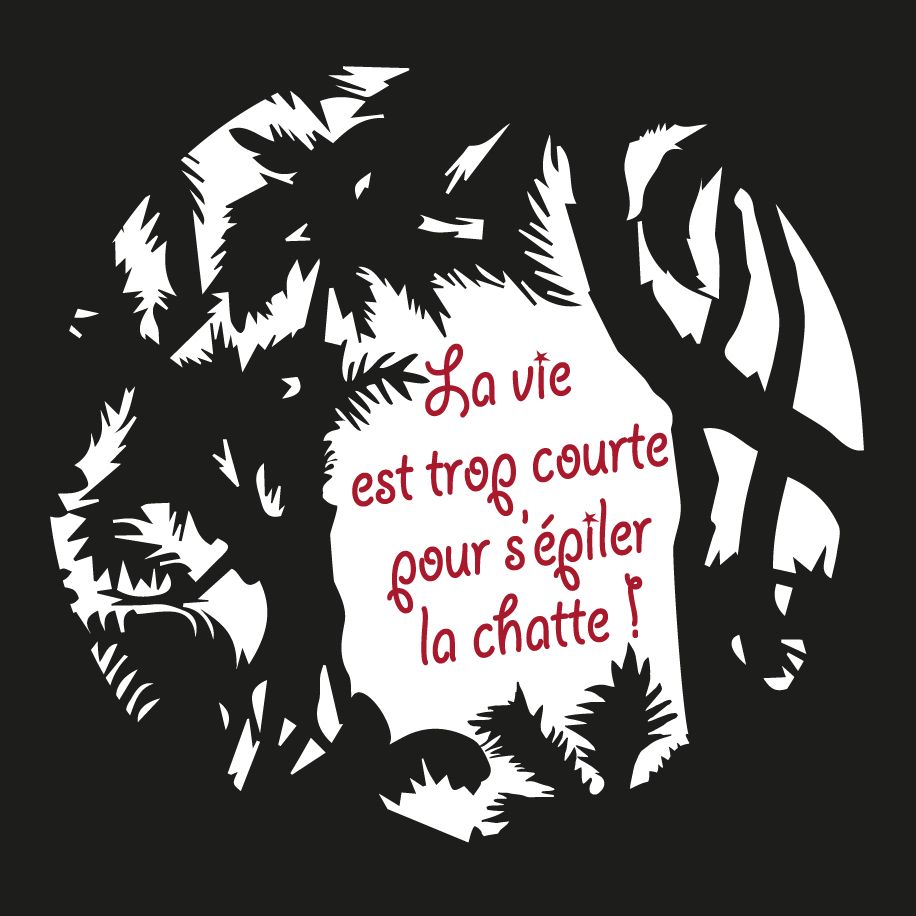 T-shirt femme « La vie est trop courte pour s’épiler la chatte », Tissu noir