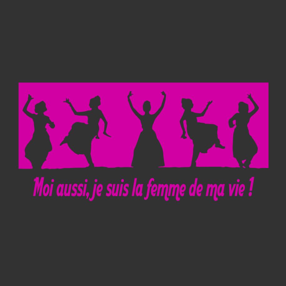 T-shirt femme « Moi aussi, je suis la femme de ma vie ! », Tissu noir